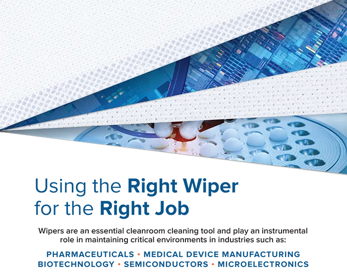 Use the right wiper for the right job.